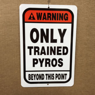 Pyro Parking Sign-Trained Pyros