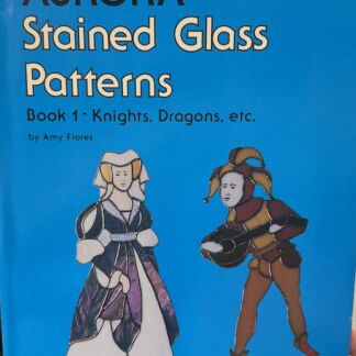 Aurora Stained Glass Patterns-Book 1 -  Knights & Dragons